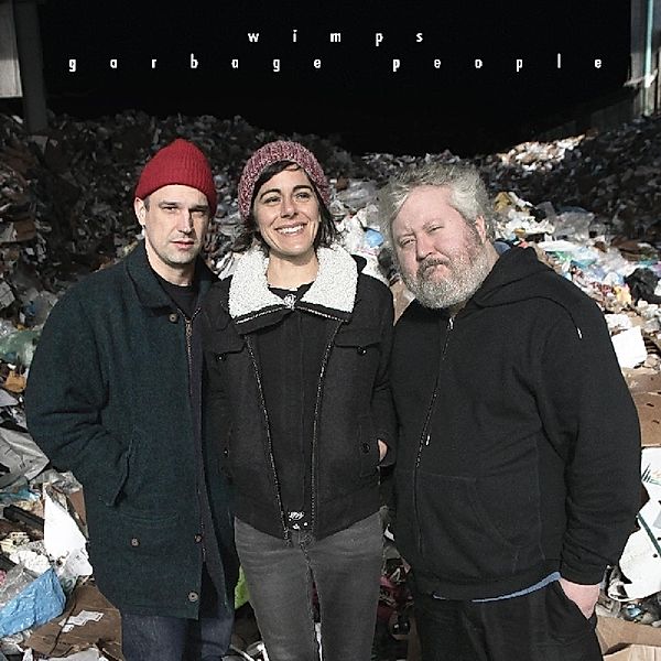 Garbage People (Vinyl), Wimps