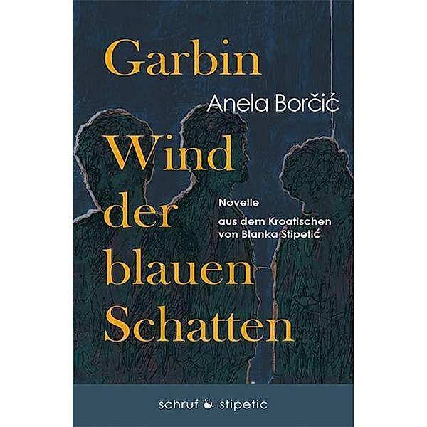 Garbin, Wind der blauen Schatten, Anela Borcic