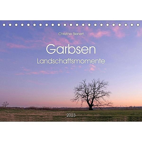 Garbsen, Landschaftsmomente (Tischkalender 2023 DIN A5 quer), Christine Bienert