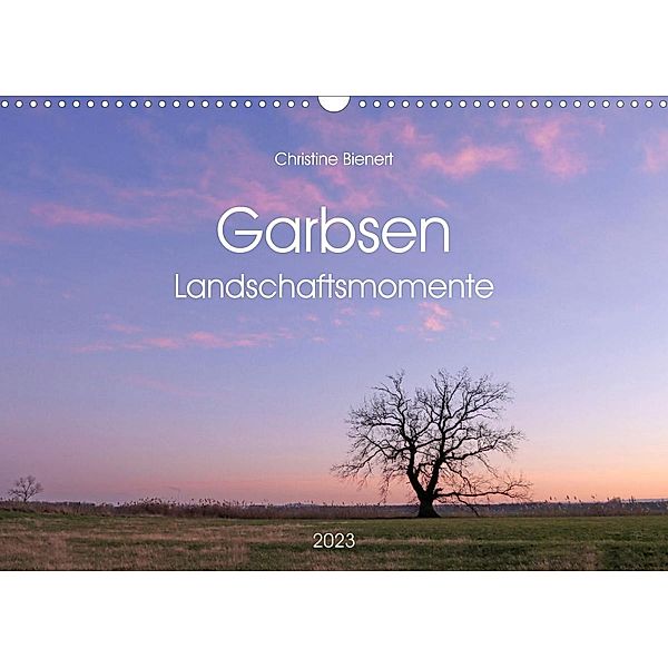 Garbsen, Landschaftsmomente (Wandkalender 2023 DIN A3 quer), Christine Bienert