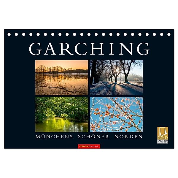 GARCHING - Münchens schöner Norden (Tischkalender 2024 DIN A5 quer), CALVENDO Monatskalender, don.raphael@gmx.de