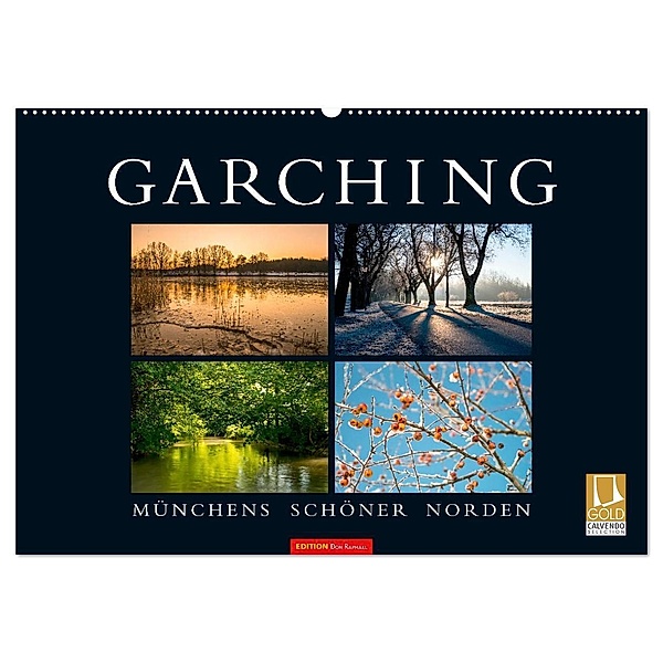 GARCHING - Münchens schöner Norden (Wandkalender 2024 DIN A2 quer), CALVENDO Monatskalender, don.raphael@gmx.de