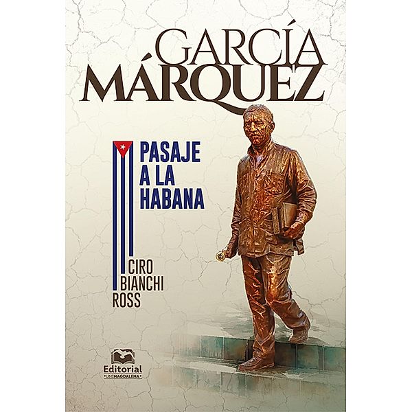 García Márquez, Ciro Bianchi Ross