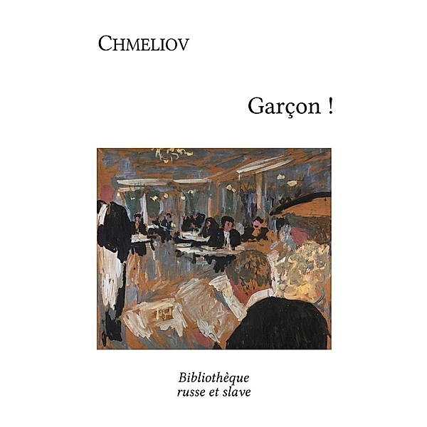 Garçon !, Ivan Chmeliov