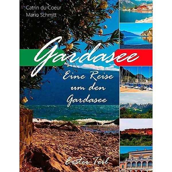 Gardasee, Catrin du Coeur