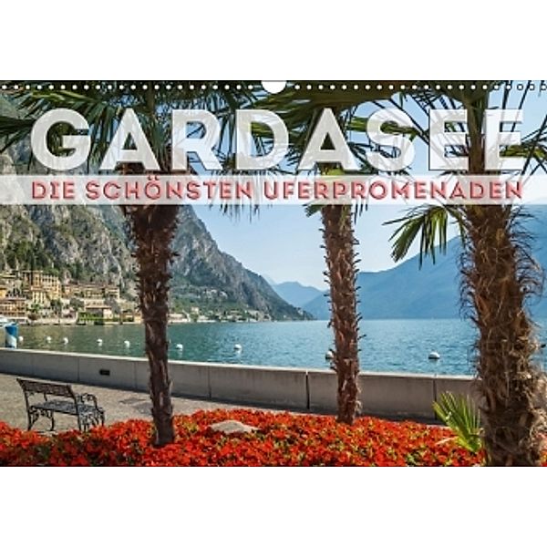 GARDASEE Die schönsten Uferpromenaden (Wandkalender 2016 DIN A3 quer), Melanie Viola