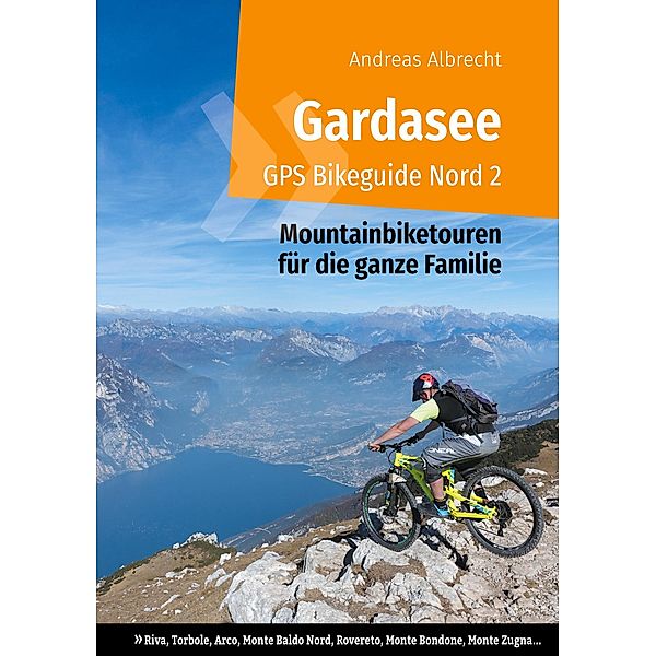 Gardasee GPS Bikeguide Nord 2, Andreas Albrecht