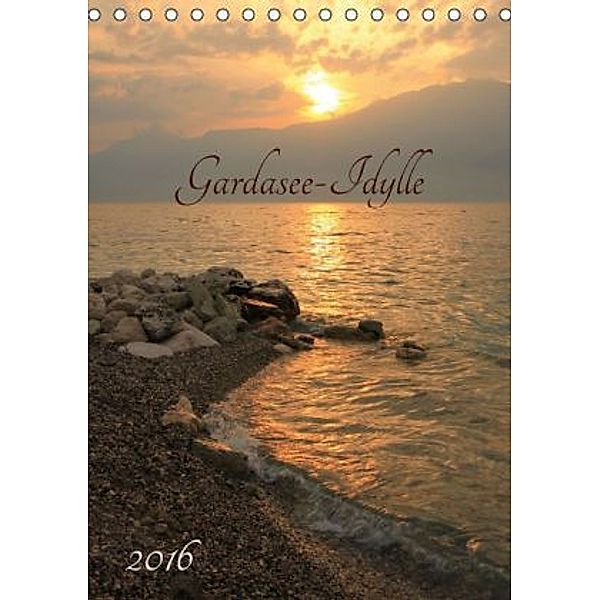 Gardasee Idylle 2016 (Tischkalender 2016 DIN A5 hoch), SusaZoom