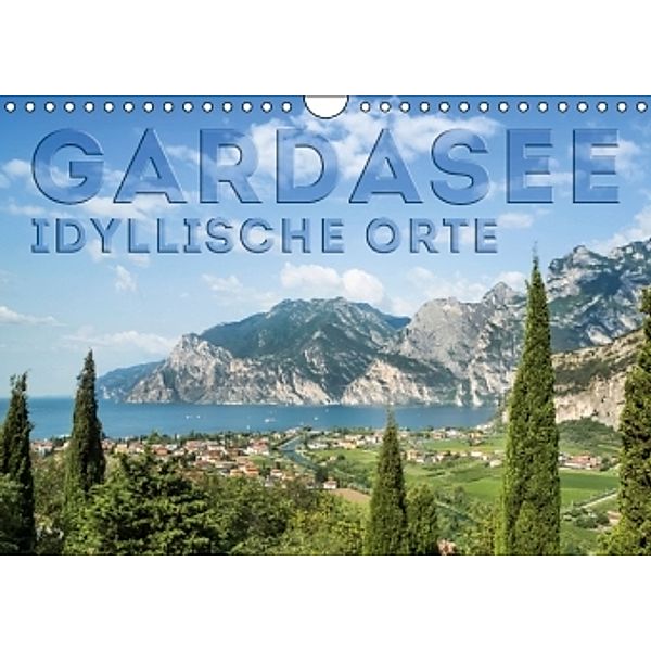 GARDASEE Idyllische Orte (Wandkalender 2016 DIN A4 quer), Melanie Viola