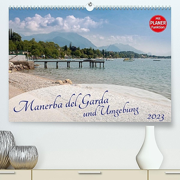 Gardasee - Manerba del Garda (Premium, hochwertiger DIN A2 Wandkalender 2023, Kunstdruck in Hochglanz), Marlen Rasche