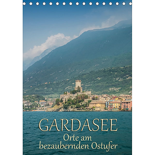 GARDASEE Orte am bezaubernden Ostufer (Tischkalender 2019 DIN A5 hoch), Melanie Viola