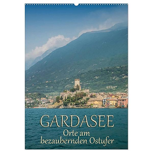 GARDASEE Orte am bezaubernden Ostufer (Wandkalender 2024 DIN A2 hoch), CALVENDO Monatskalender, Melanie Viola