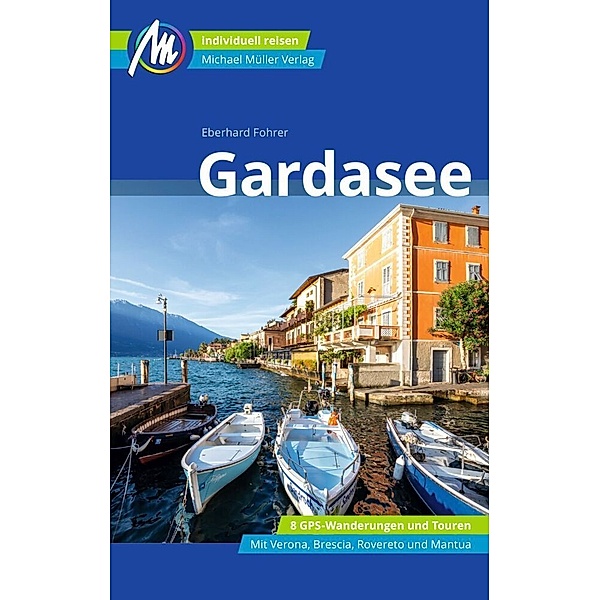 Gardasee Reiseführer Michael Müller Verlag, Eberhard Fohrer