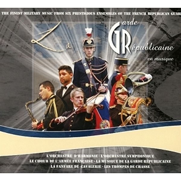 Garde Republicaine En Musique, Die Orchester Der Garde Republicaine