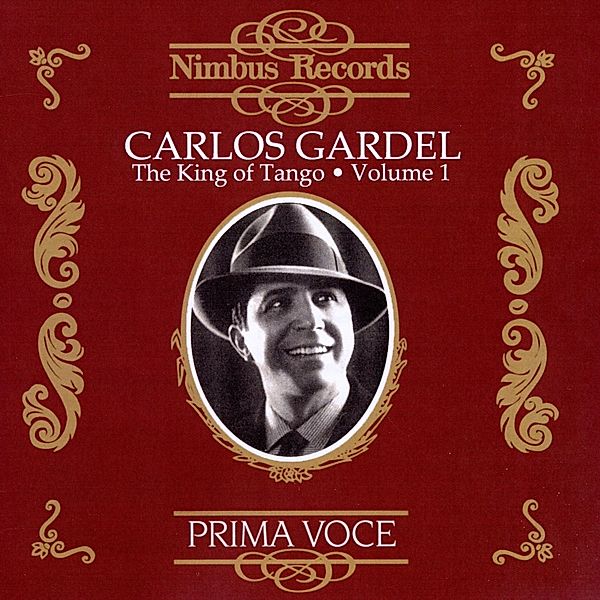 Gardel King Of Tango Vol.1, Carlos Gardel