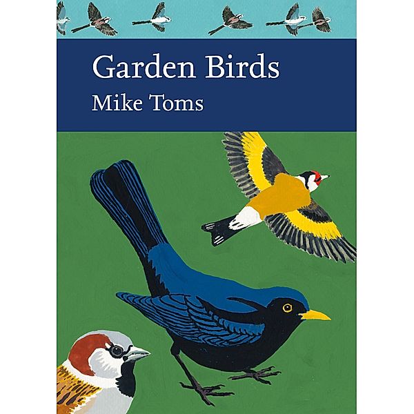 Garden Birds / Collins New Naturalist Library Bd.140, Mike Toms