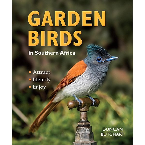 Garden Birds in Southern Africa, Duncan Butchart