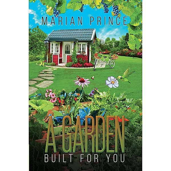 Garden Built for You / Austin Macauley Publishers, Marian Prince