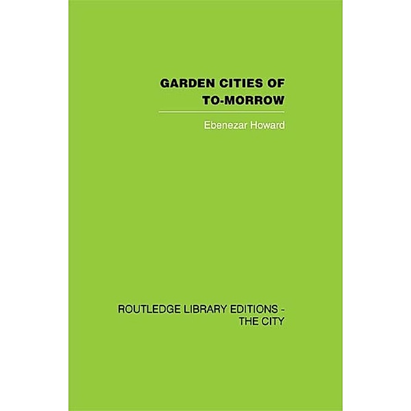 Garden Cities of To-Morrow, Ebenezer Howard