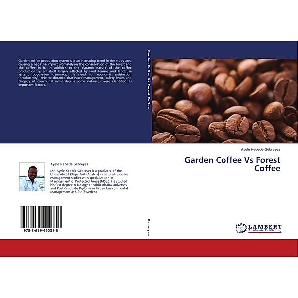 Garden Coffee Vs Forest Coffee, Ayele Kebede Gebreyes