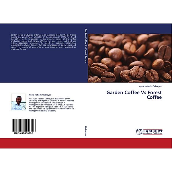 Garden Coffee Vs Forest Coffee, Ayele Kebede Gebreyes