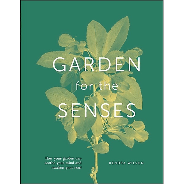 Garden for the Senses, Kendra Wilson