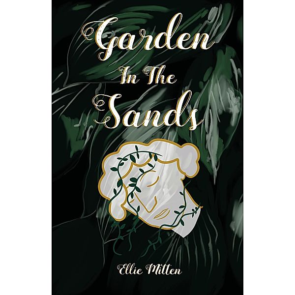 Garden In The Sands, Ellie Mitten