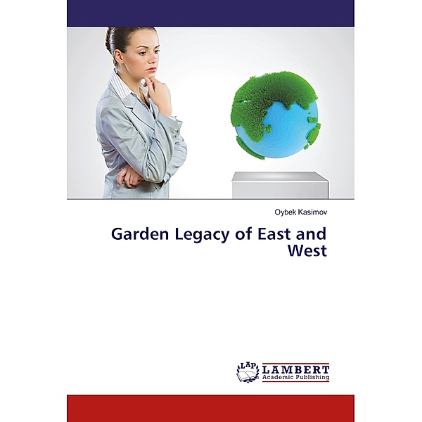 Garden Legacy of East and West, Oybek Kasimov