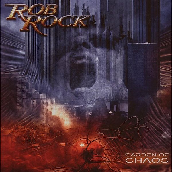 Garden Of Chaos, Rob Rock