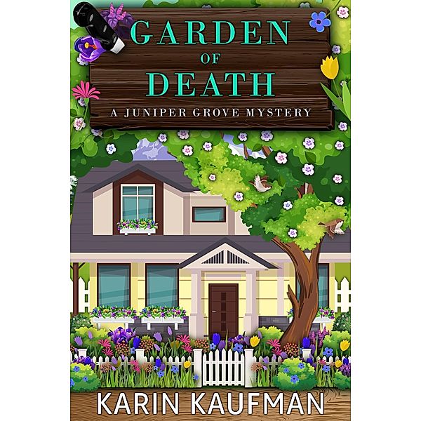 Garden of Death (Juniper Grove Cozy Mystery, #9) / Juniper Grove Cozy Mystery, Karin Kaufman