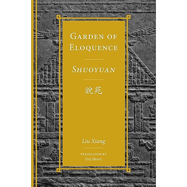Garden of Eloquence / Shuoyuan¿¿ / Classics of Chinese Thought, Liu Xiang