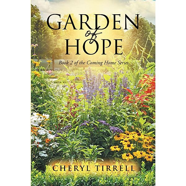 Garden of Hope, Cheryl Tirrell