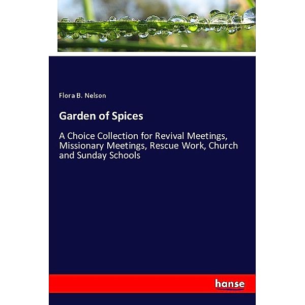 Garden of Spices, Flora B. Nelson