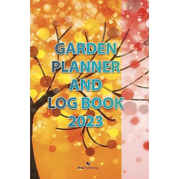 Garden Planner and Log Book 2023, Gian Rossini