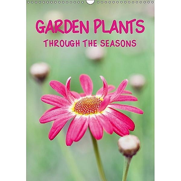 GARDEN PLANTS THROUGH THE SEASONS (Wall Calendar 2019 DIN A3 Portrait), Geoff du Feu