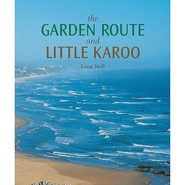 Garden Route and Little Karoo, Leon Nell