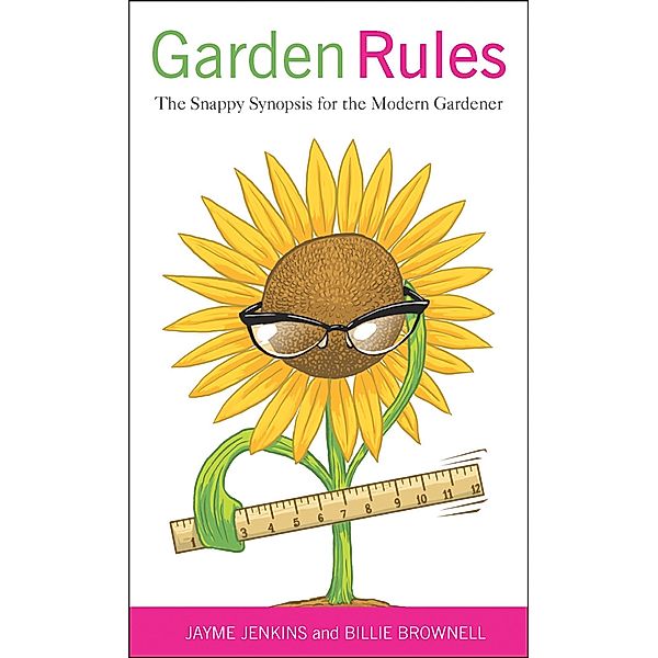 Garden Rules, Jayme Jenkins, Billie Brownell