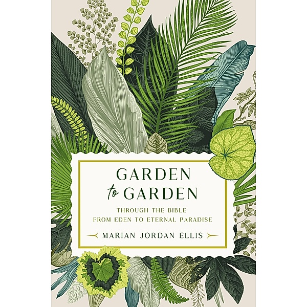 Garden to Garden, Marian Jordan Ellis