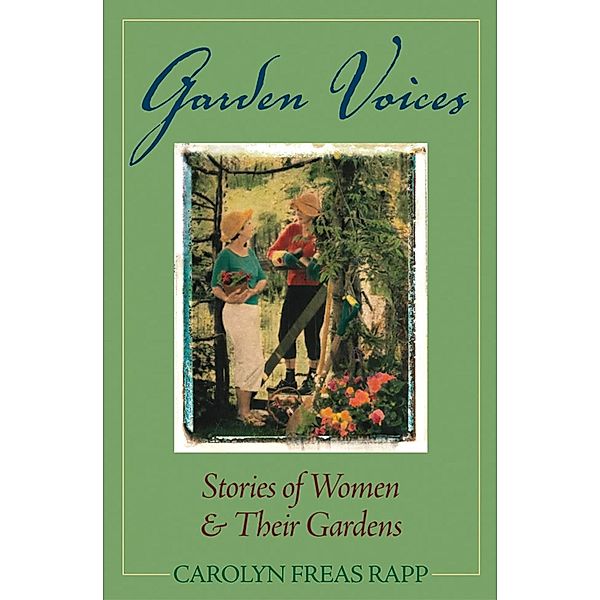 Garden Voices, Carolyn Freas Rapp