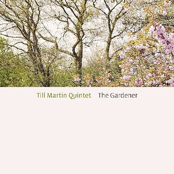 Gardener, Till-Quintet- Martin