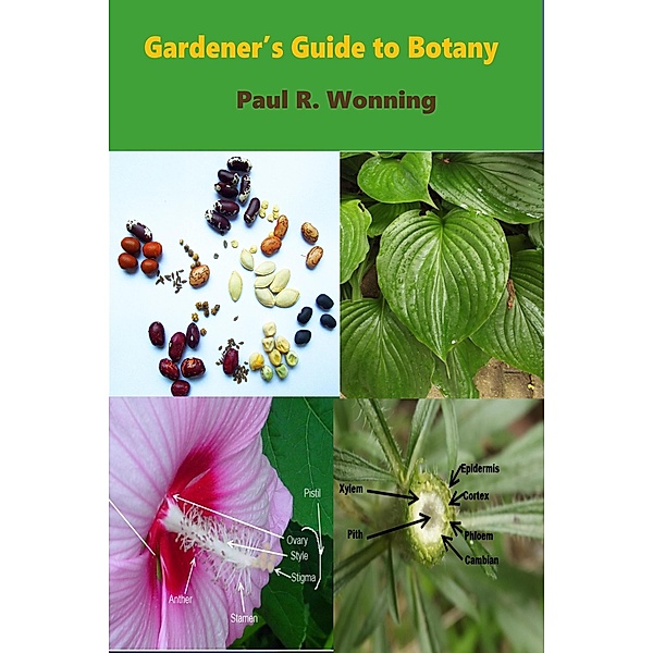 Gardeners' Guide To Botany (Gardener's Guide Series, #4) / Gardener's Guide Series, Mossy Feet Books
