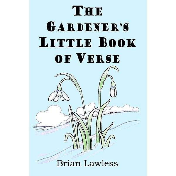 Gardener's Little Book of Verse, Brian Lawless