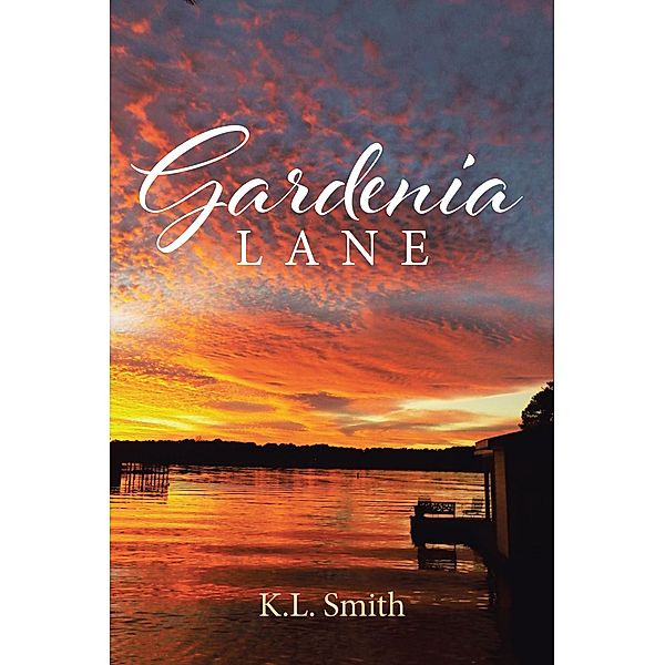 Gardenia Lane, K. L. Smith