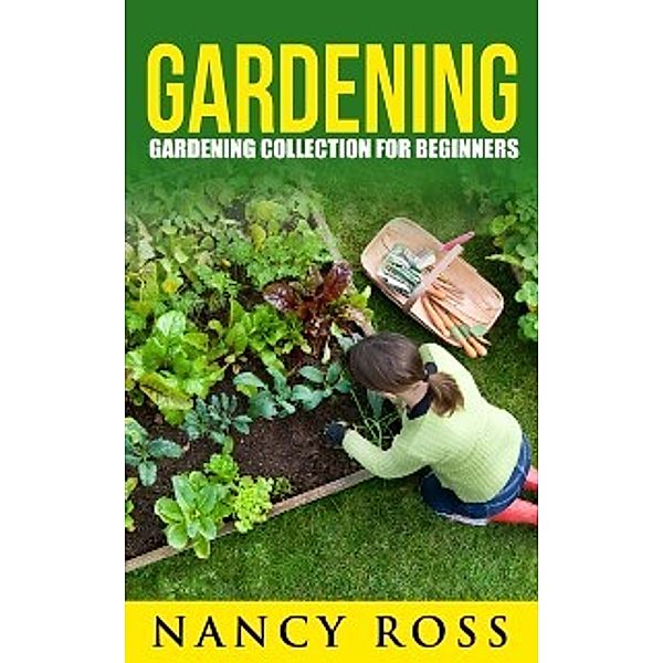 Gardening, Nancy Ross