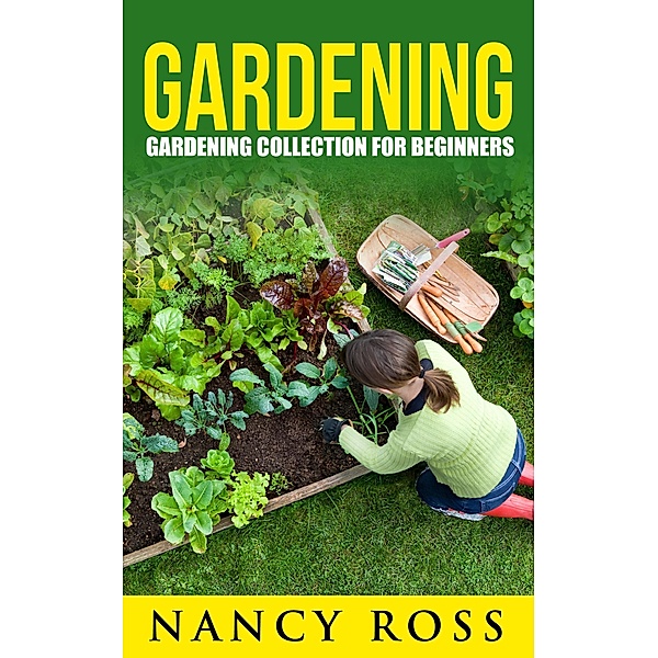 Gardening Collection, Nancy Ross