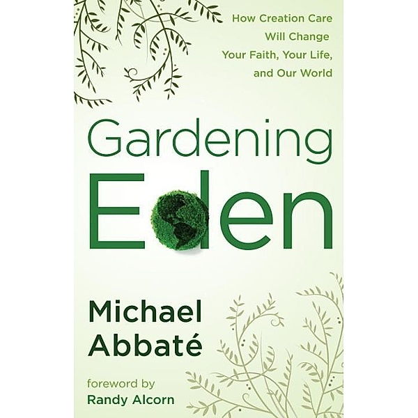 Gardening Eden, Michael Abbate