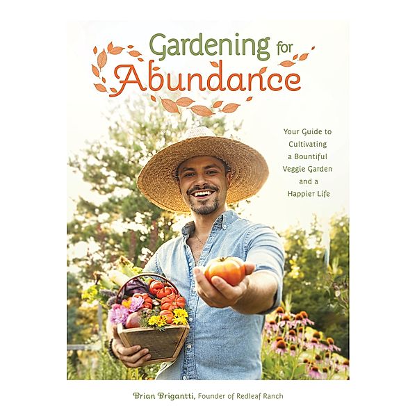 Gardening for Abundance, Brian Brigantti