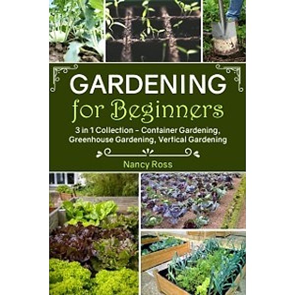 Gardening for Beginners, Nancy Ross