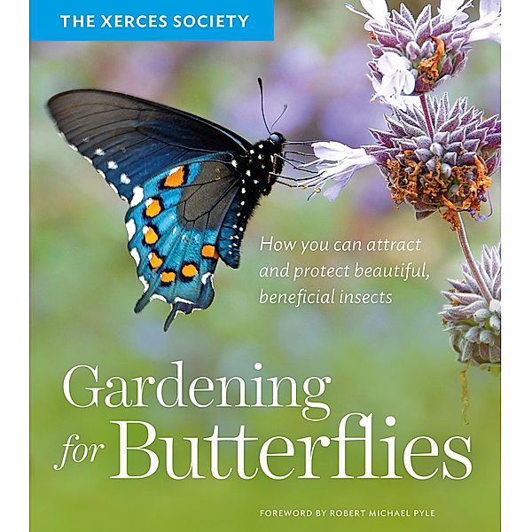 Gardening for Butterflies, The Xerces Society