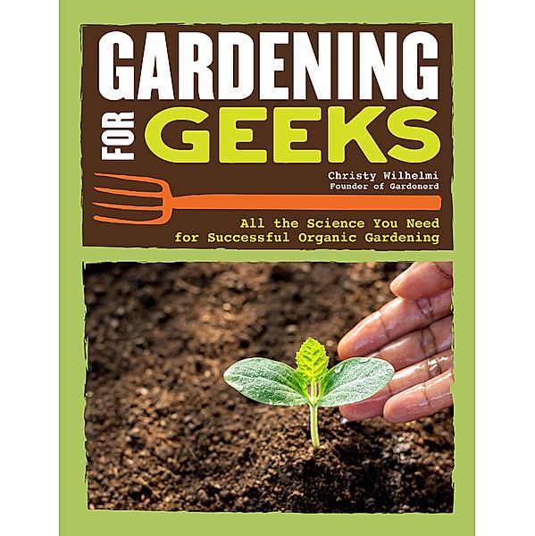 Gardening for Geeks, Christy Wilhelmi
